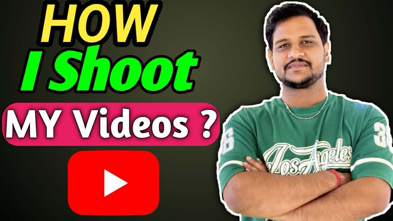 How I Shoot My Youtube Videos? || Beginners Must Watch || Video For New Youtubers || #youtubetips