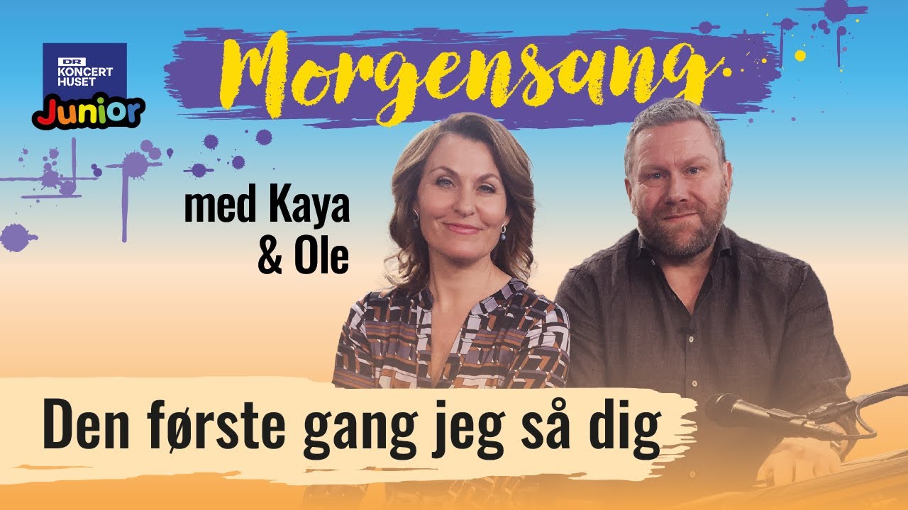 Den første gang jeg så dig // Morgensang