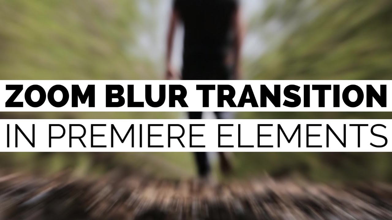 Zoom Blur Transition Effekt in Premiere Elements | Tutorial deutsch