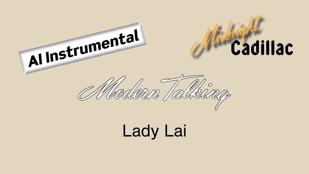 MODERN TALKING Lady Lai (AI Instrumental)