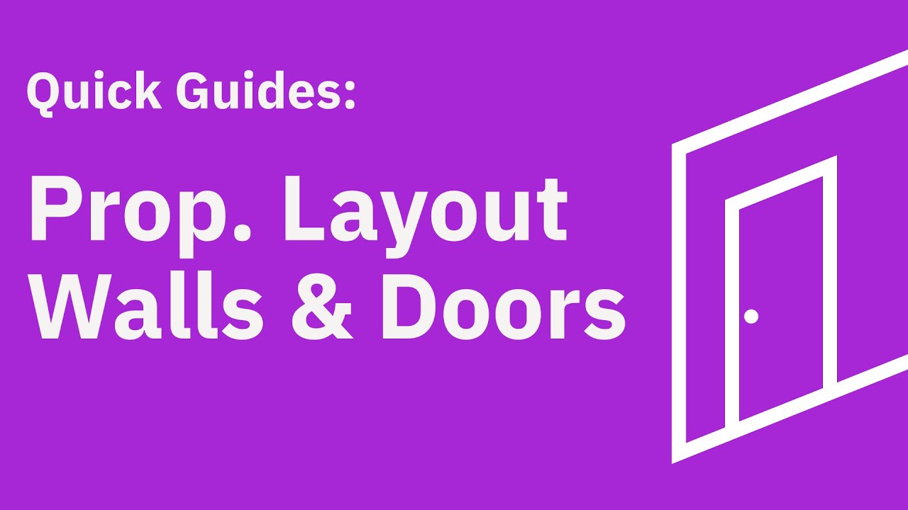 Quick Guides: Property Layout - Walls & Doors