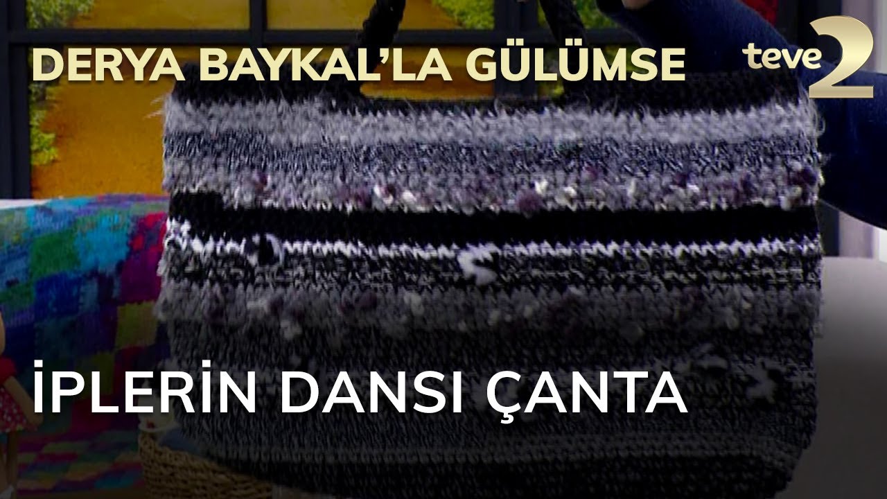 Derya Baykal'la Gülümse: İplerin Dansı Çanta