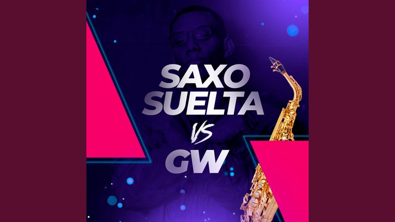 Saxo Suelta Vs Gw