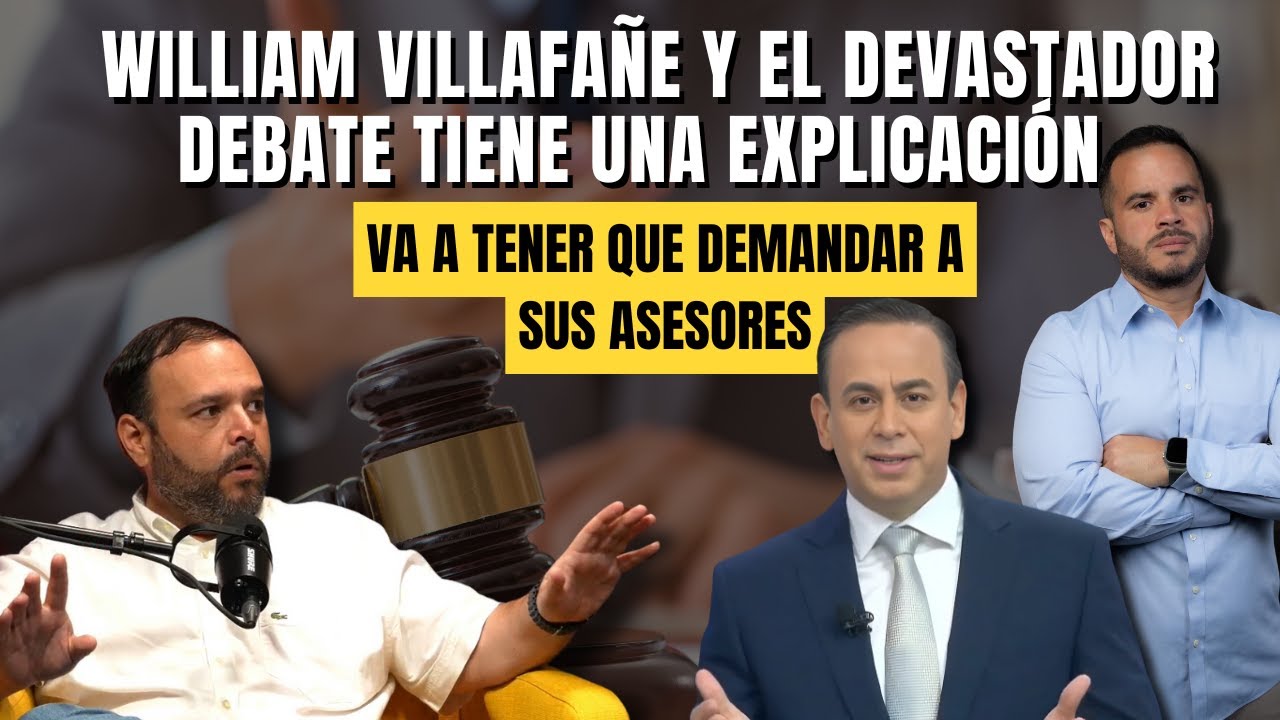 WILLIAM VILLAFAÑE Y EL DEVASTADOR DEBATE TIENE UNA EXPLICACIÓN - Qué rayete le pasó a William