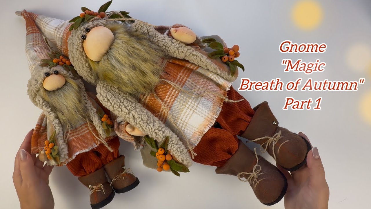 Autumn Scandinavian Gnome. How to make boots? Magic Breath of Autumn Gnome. Big Gnome. Part 1