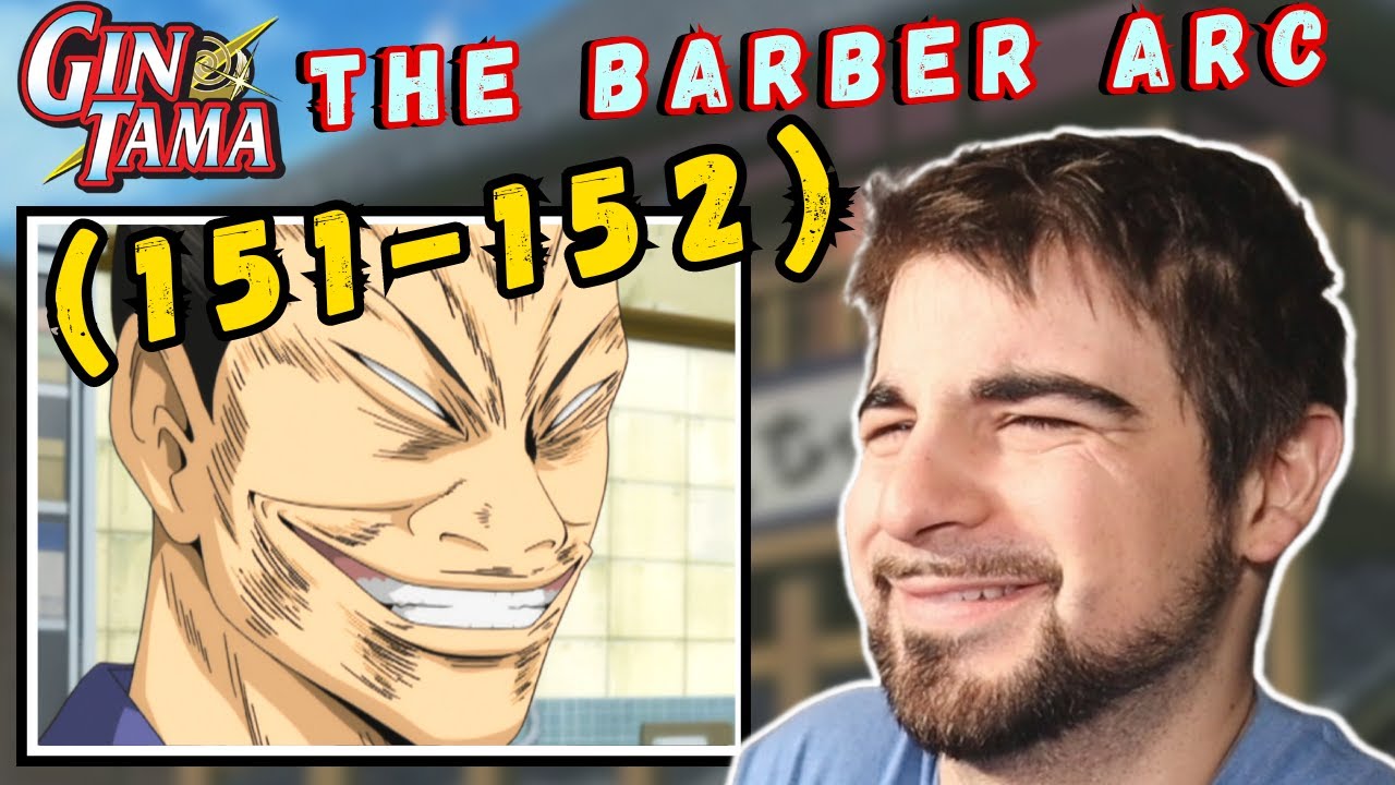 TERRIBLE AND HILARIOUS JOKES - GINTAMA BARBER ARC REACTION 151 - 152 REACTION