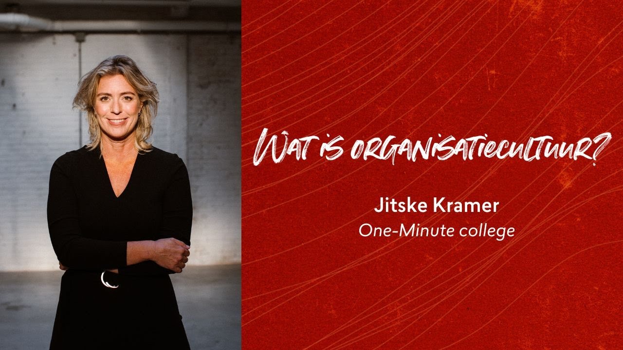 Wat is organisatiecultuur? Jitske Kramer