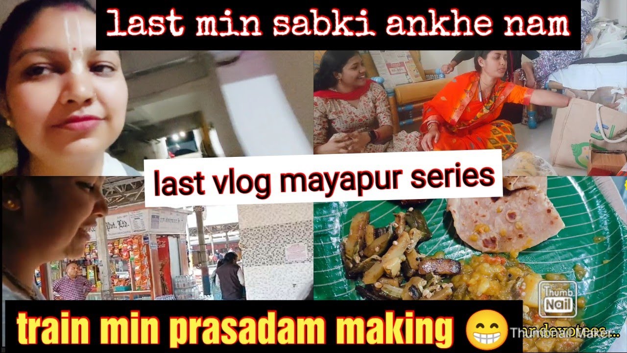 Last Vlog Today | Devotees Se Mile | Mayapur Series Vlog | Ghar Wapis Agye