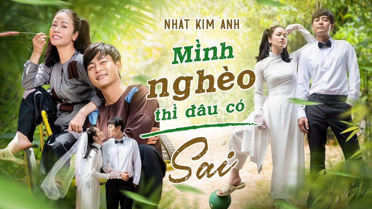 MÌNH NGHÈO THÌ ĐÂU CÓ SAI - NHẬT KIM ANH | NHẬT KIM ANH LIFE | MV HÀI 2022