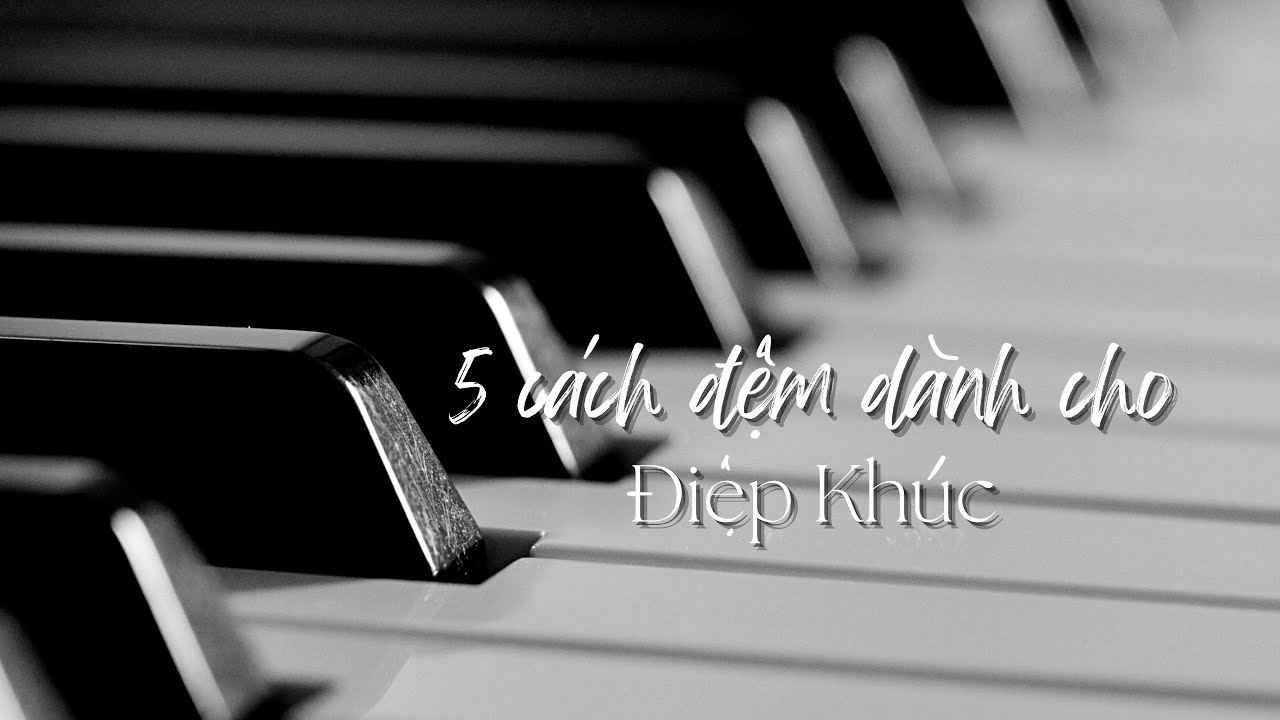 Đệm Piano Ballad ở Điệp Khúc như thế nào cho cao trào? May Piano Tutorial