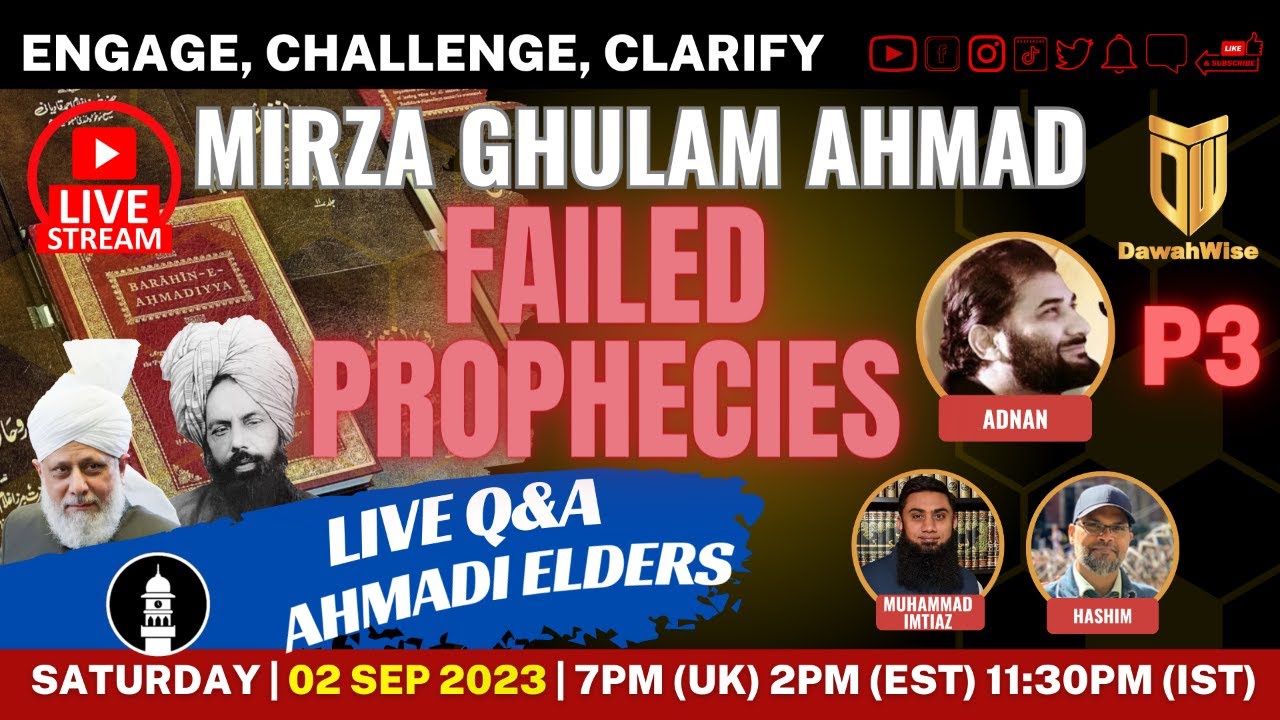 P3 - Live Q&A - Mirza Ghulam Ahmad - Failed Prophecies | Adnan,Mansur,Hashim