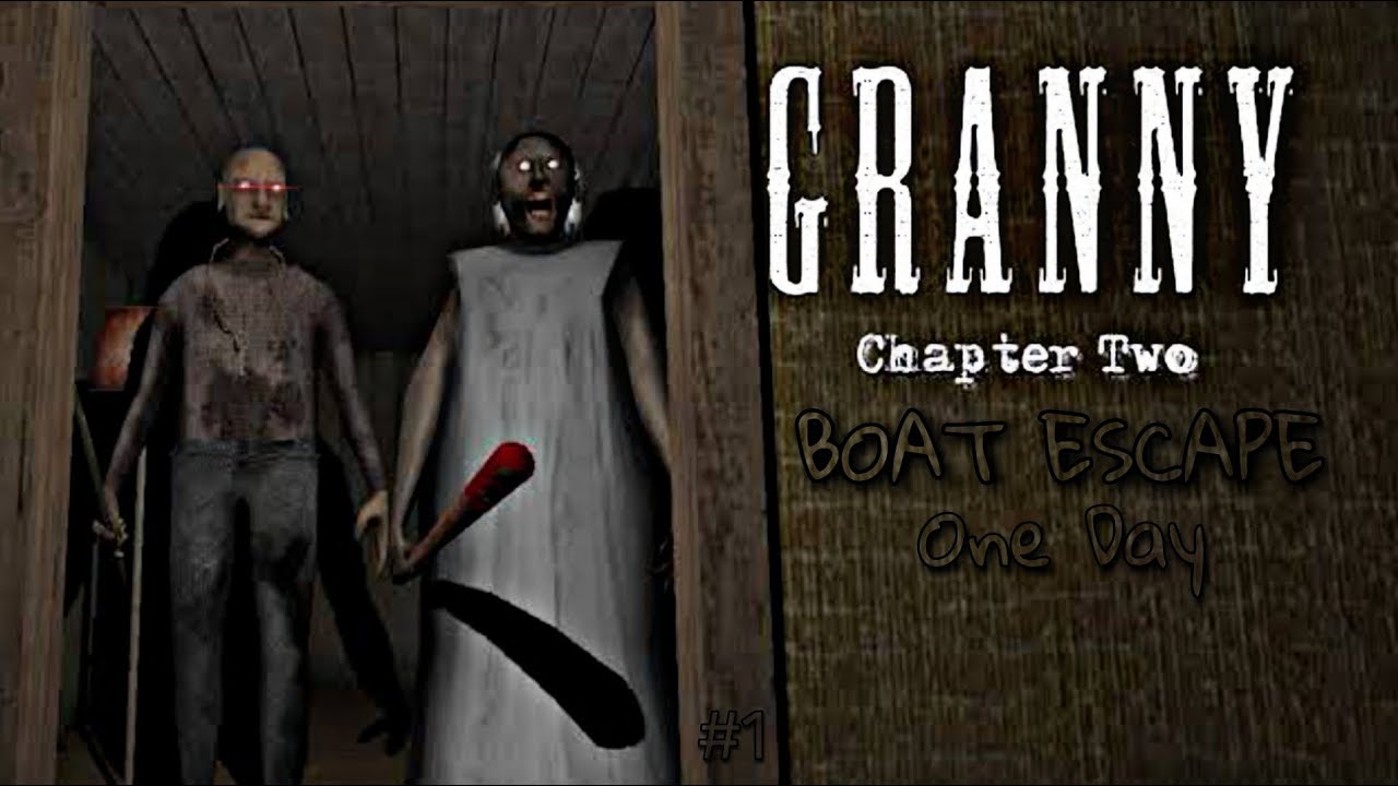 I KILL GRANNY WITHOUT WEAPON | BOAT ESCAPE FROM GRANNY AND GRANDPA HOUSE | GRANNY CHAPTER 2 GAMEPLAY