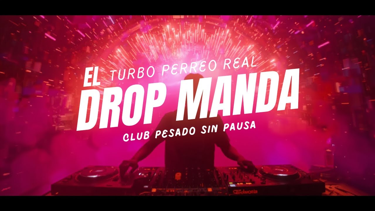 Turbo Perreo REAL 🔥 El Drop Manda | Club Pesado Sin Pausa
