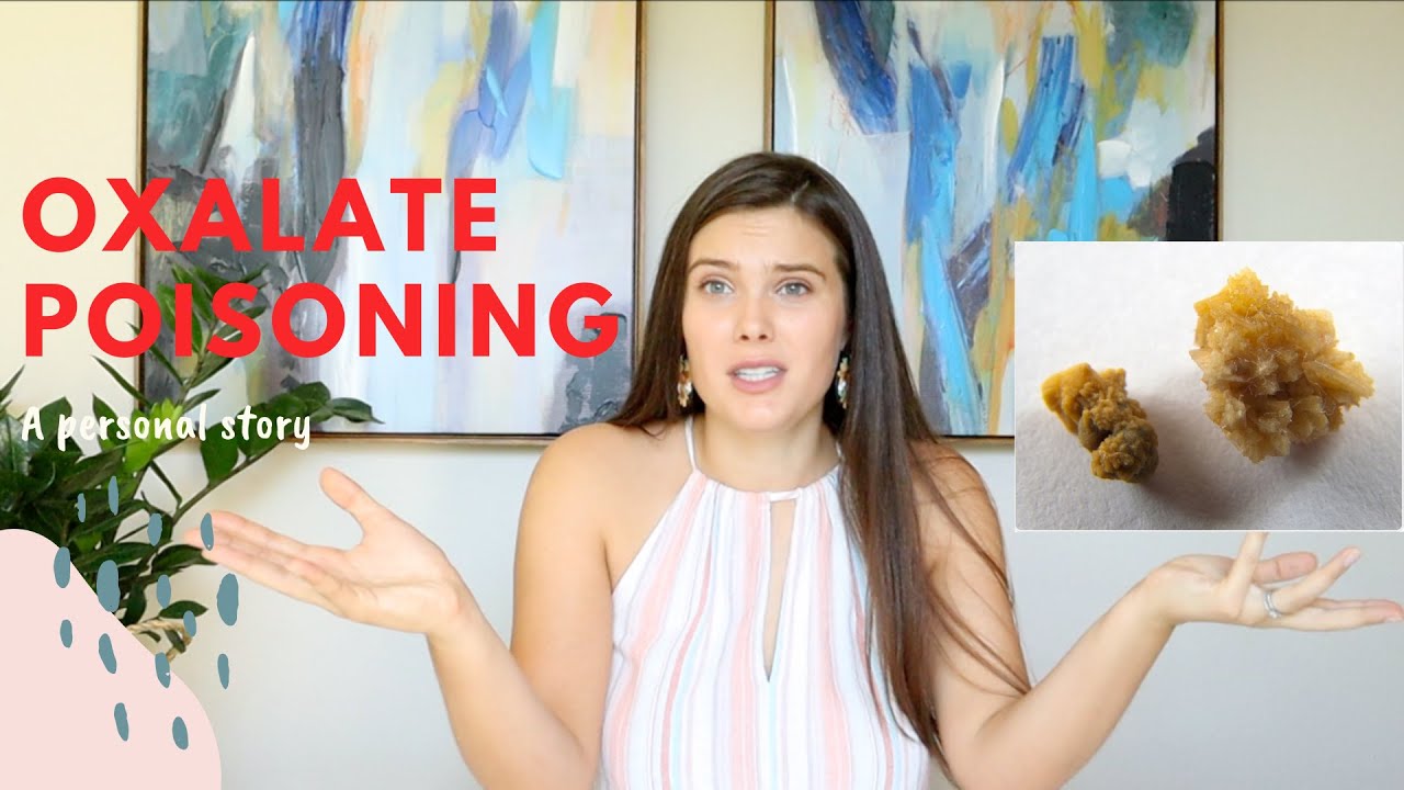 Oxalate Poisoning - a personal story.