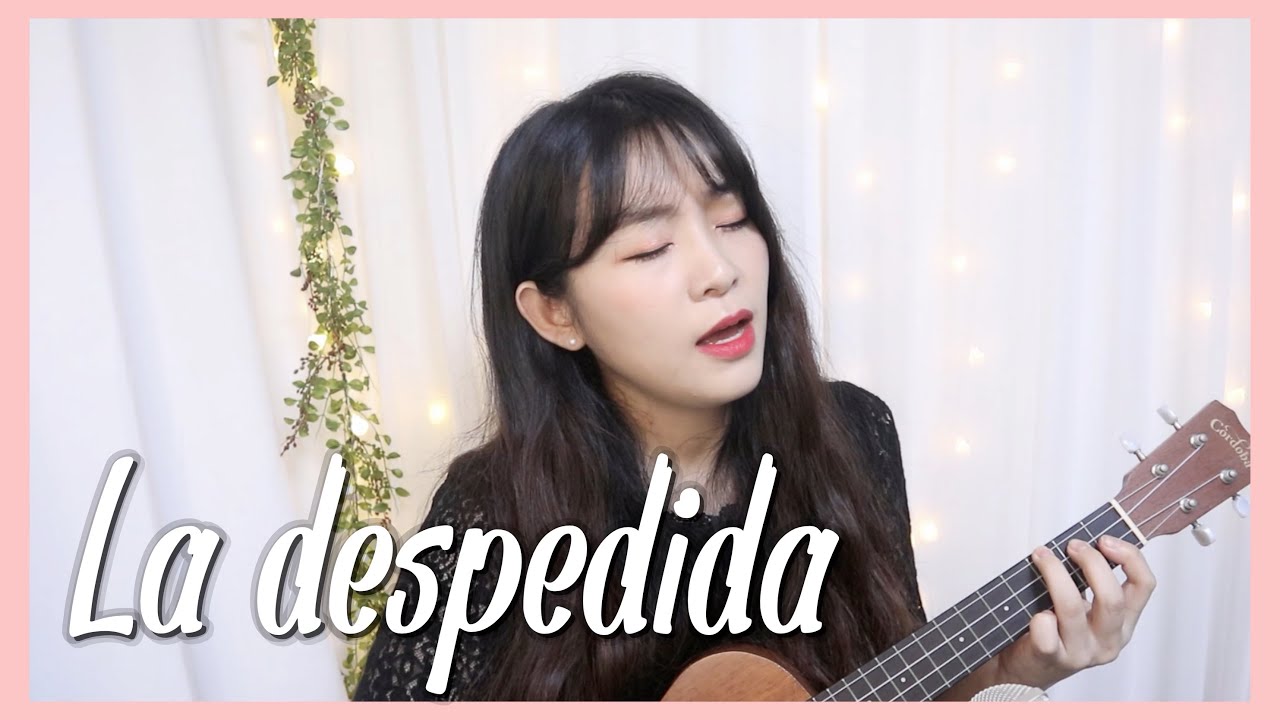 Cami - La despedida Cover I Ukulele + Piano I Coreana cantando en espa&ntilde;ol