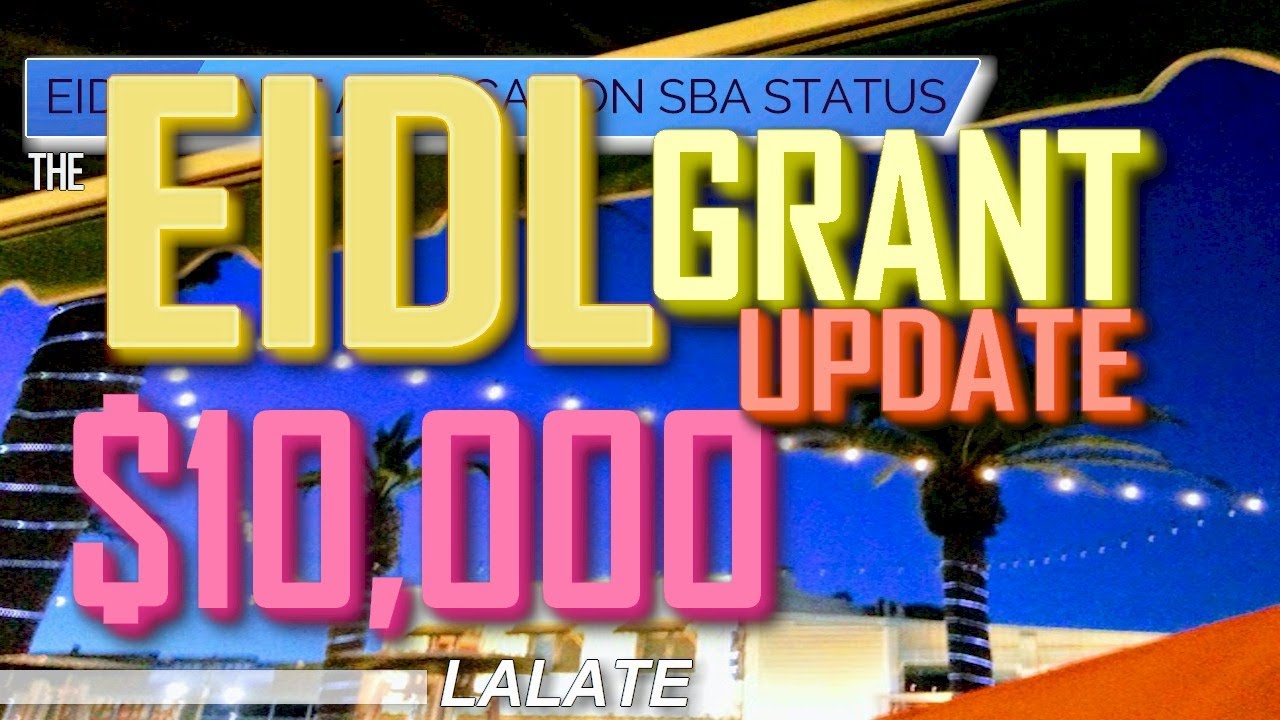 EIDL Grant Update Bombshell: EIDL $10000 Grant Advance REMAINDER PAID? EIDL Grant Application Update