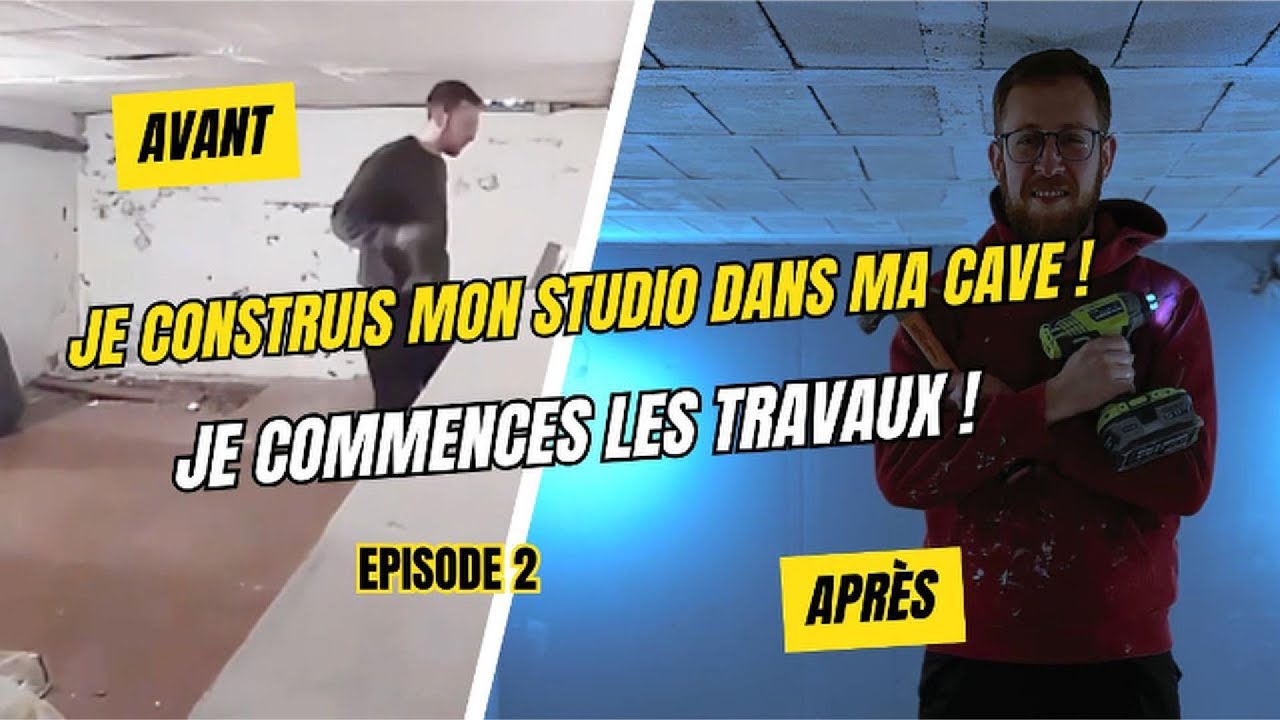 HOME STUDIO DIY dans une CAVE ? - On commence les travaux - Episode 2