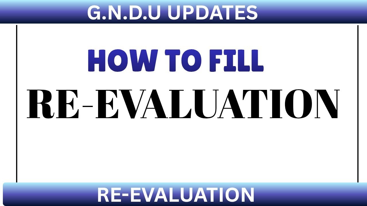 G.N.D.U NEWS TODAY # HOW TO FILL RE-EVALUATION #gnduresultnewstoday #gnduexamnews #exam 