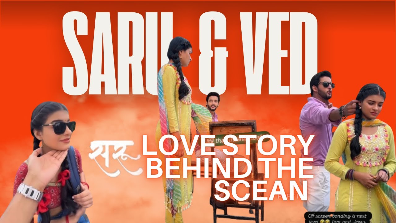 Saru and Ved Love Story Upcoming Twist | Saru New Video Behind The Scean