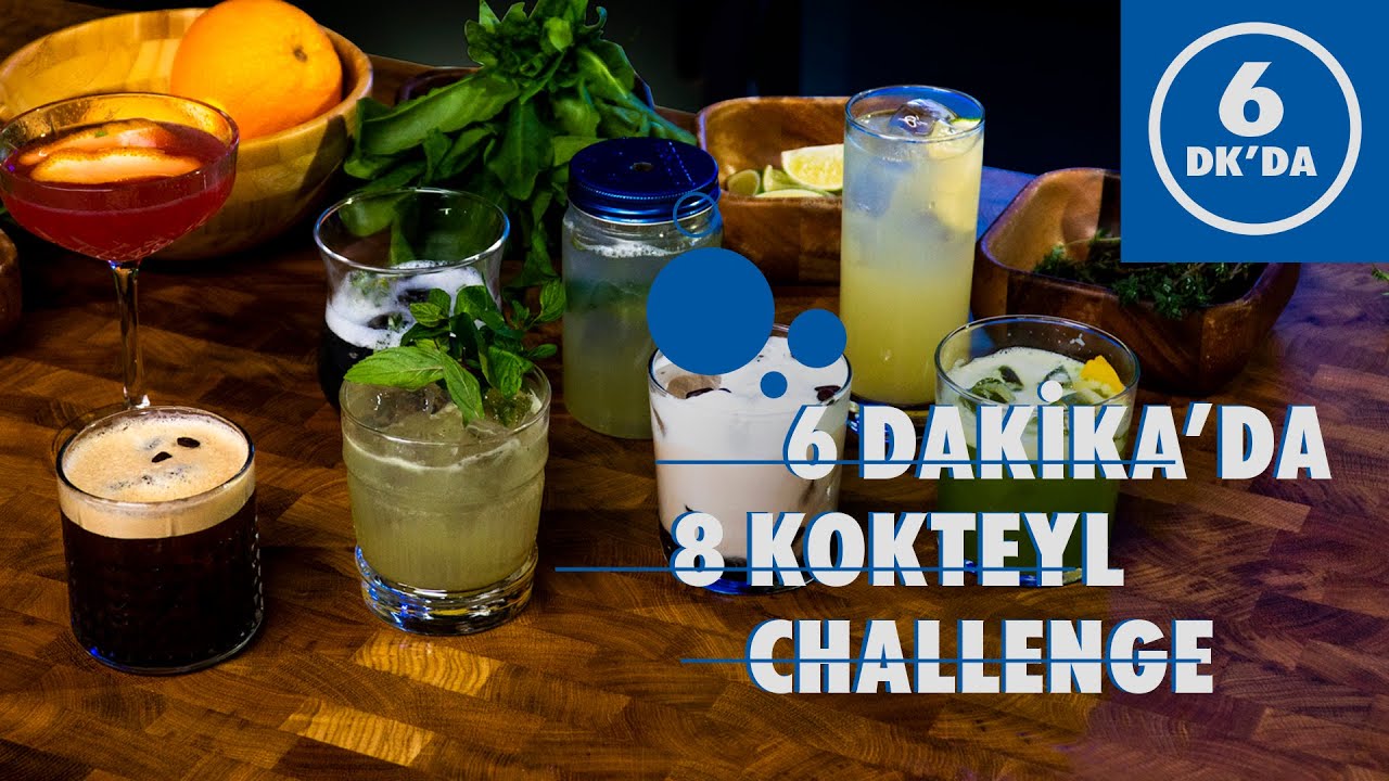 6 DAKİKADA 8 KOKTEYL CHALLENGE