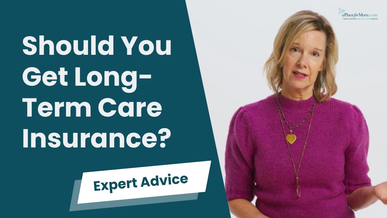 Is Long-Term Care Insurance ACTUALLY Worth It? | A Place for Mom