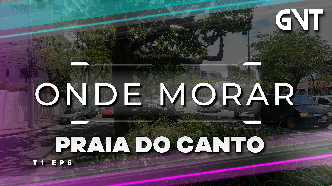 ONDE MORAR T1 EP 6 - Praia do Canto | Vitória-ES