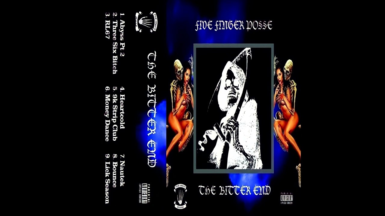 Five Finger Posse - The Bitter End (Full Mixtape)
