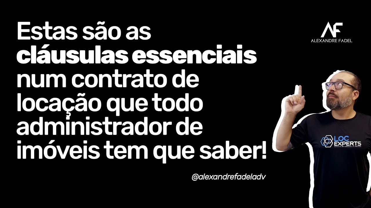 Estas são as cláusulas essenciais num contrato de locação que todo adm. de imóveis tem que saber!