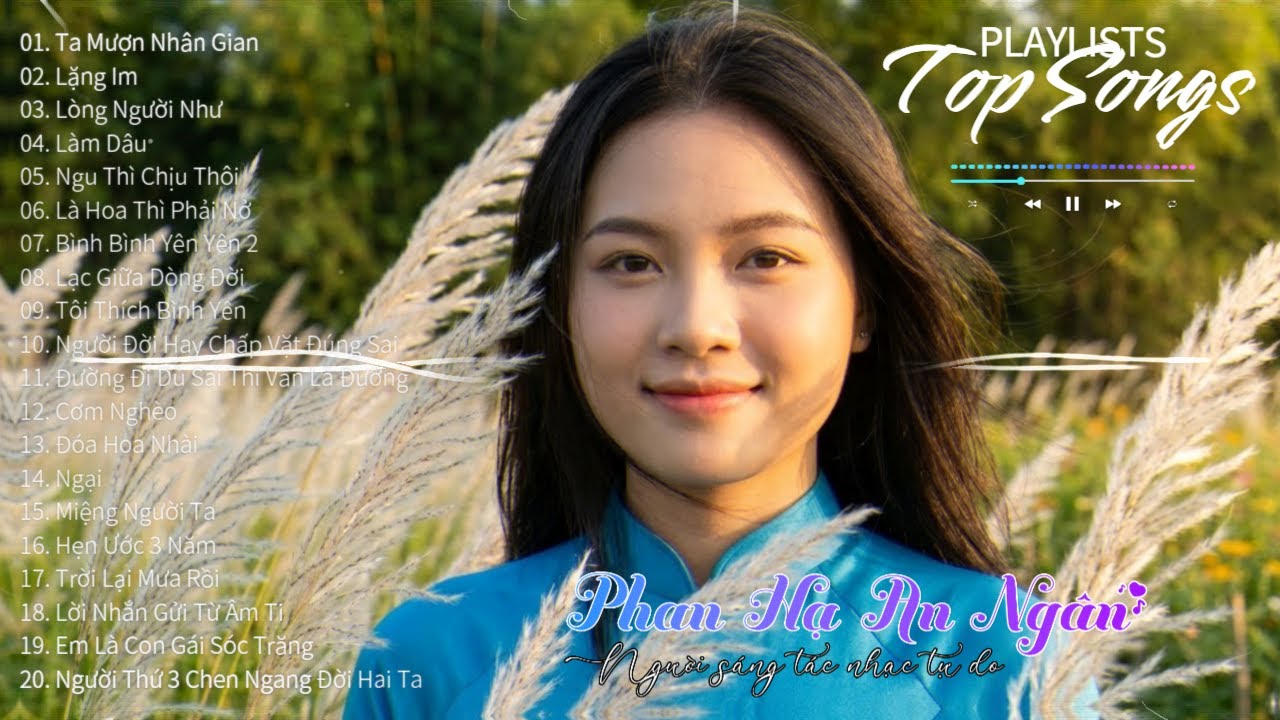 Top 20 Songs - Phan Hạ An Ngân Playlists