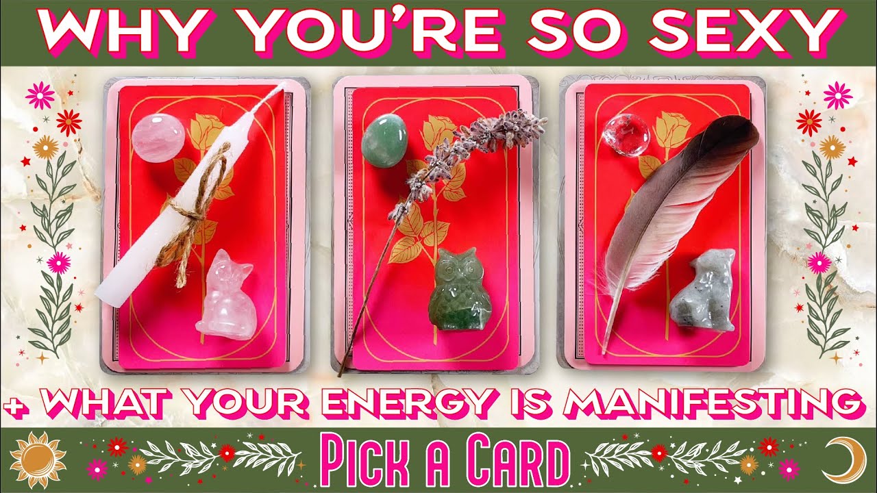 PICK A CARD 🔥WHAT MAKES YOU SEXY🔥WHAT YOUR SEDUCTIVE ENERGY IS MANIFESTING #tarotreading #pickacard
