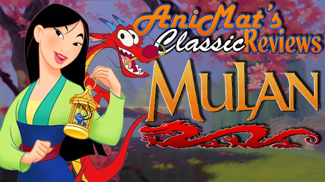 Mulan (1998) - AniMat’s Classic Reviews
