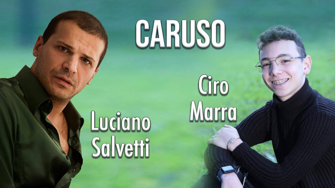 Caruso - Luciano Salvetti ft  Ciro Marra - 