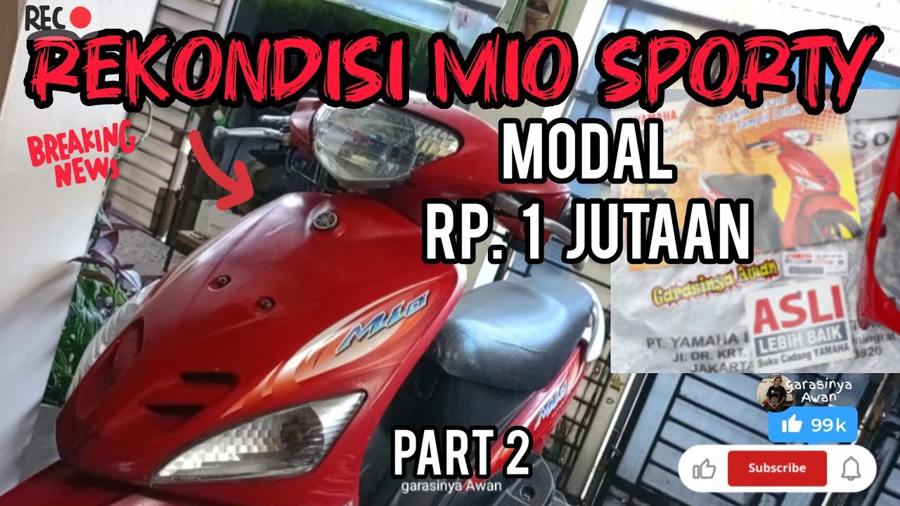 Bangun MIO SPORTY Modal Rp. 1 jutaan, yakin! Part 2
