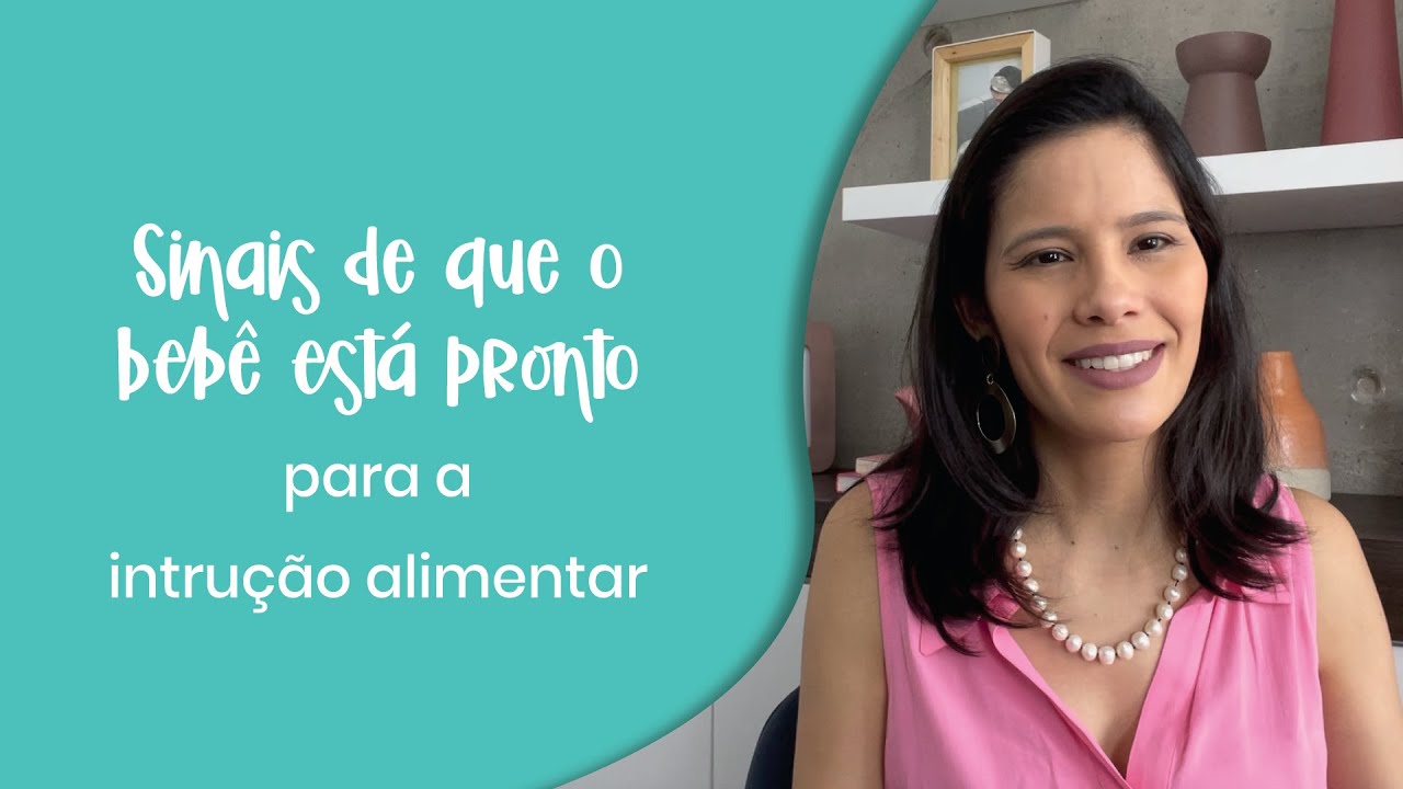 SINAIS DE QUE O BEBÊ ESTÁ PRONTO PARA A INTRODUÇÃO ALIMENTAR | Pediatria Descomplicada