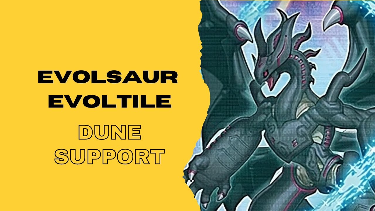 Evolsaur / Evoltile Deck - Post DUNE - EDOPRO Replays