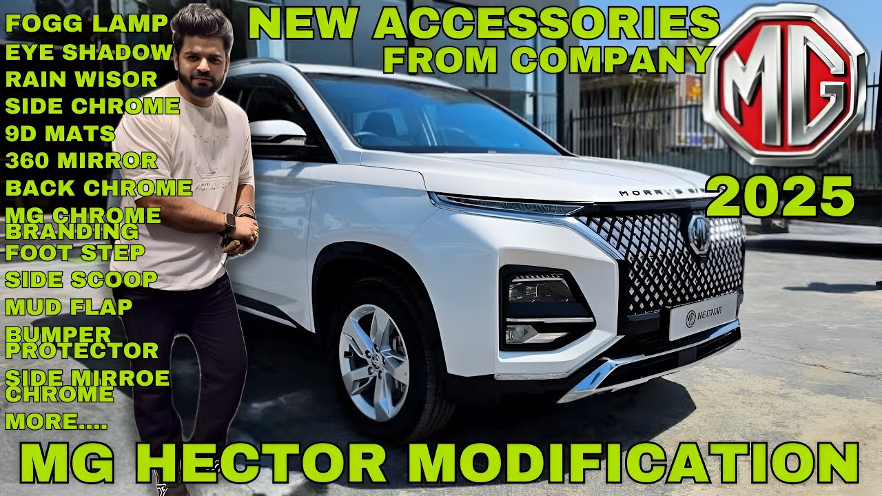 MG Hector 2025 Modifications | Company Genuine Accessories | chrome work | Fully Modified