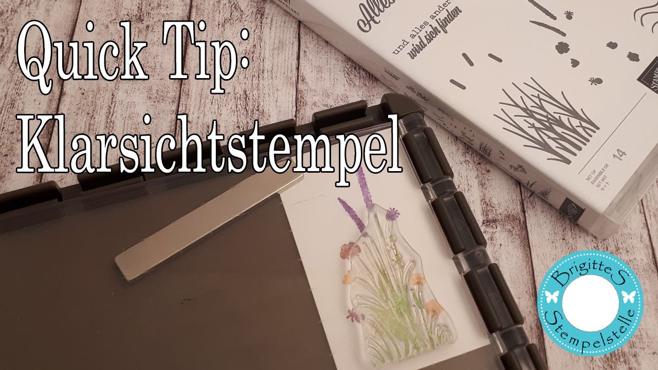 Quick Tip Klarsichtstempel #stampinup