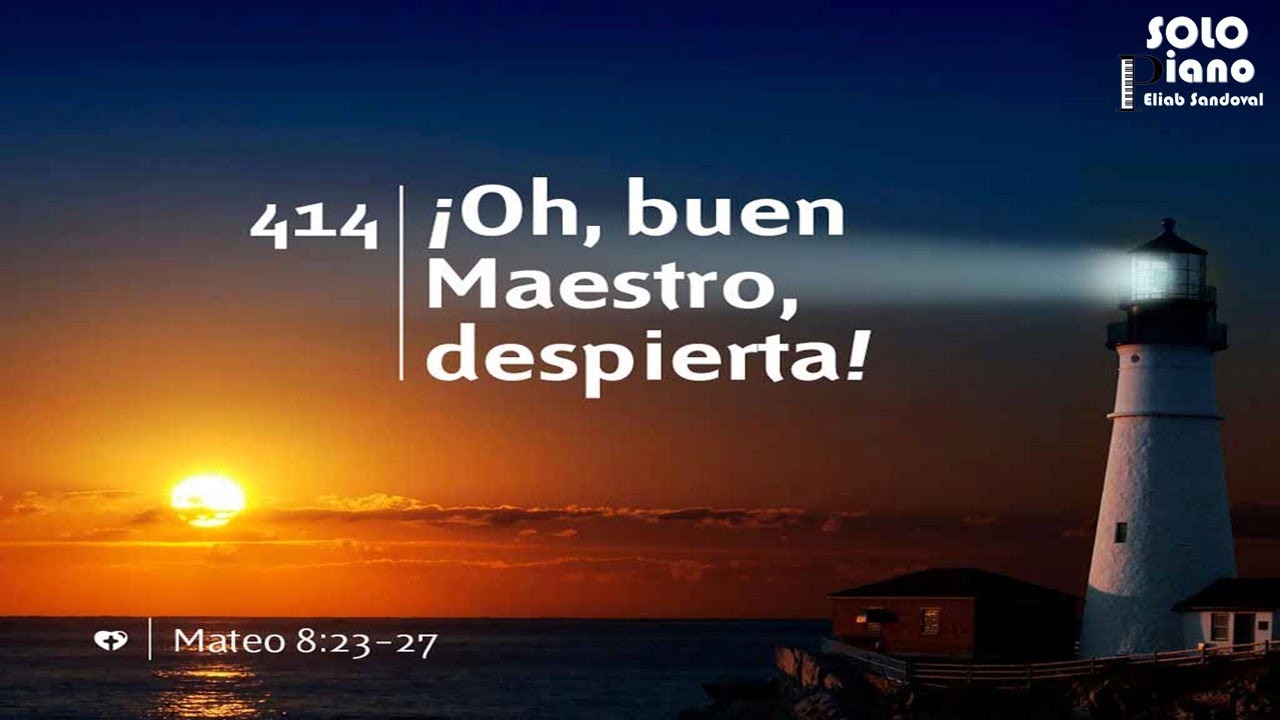 HIMNO 414 - ¡Oh, buen Maestro, despierta! - NUEVO HIMNARIO ADVENTISTA - SOLO PIANO