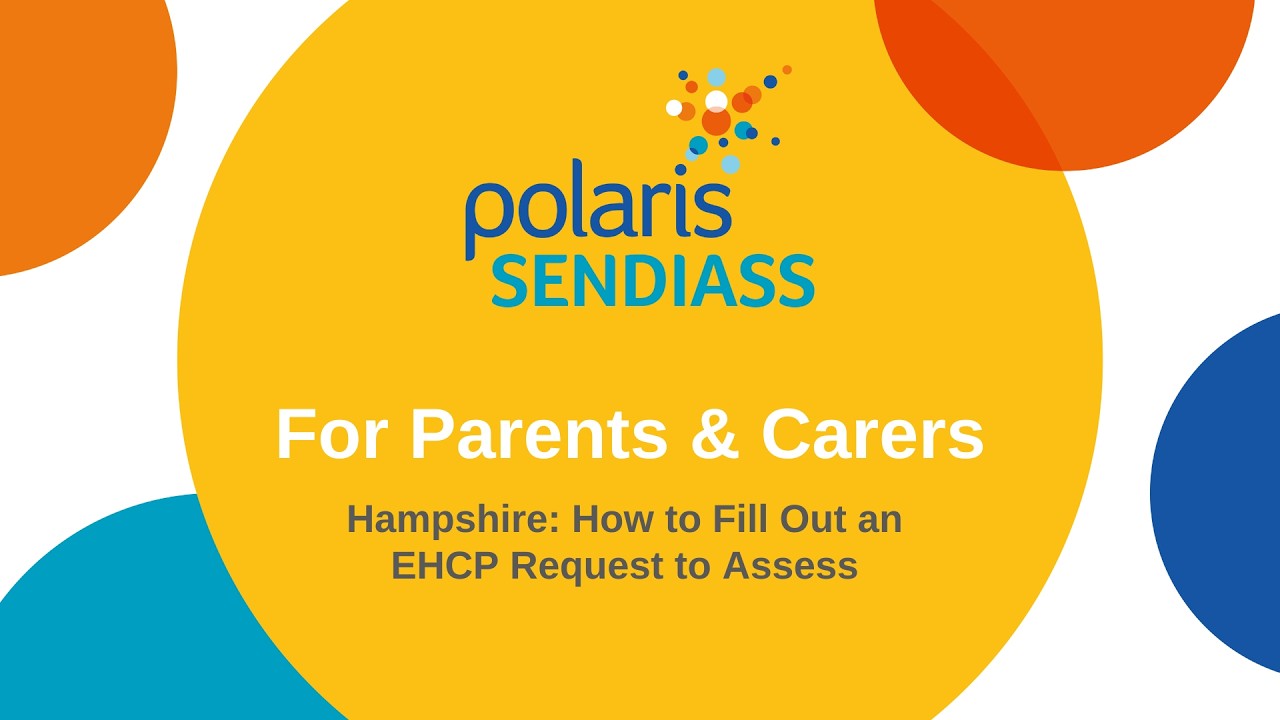 Hampshire: How to Fill Out an EHCP Request to Assess