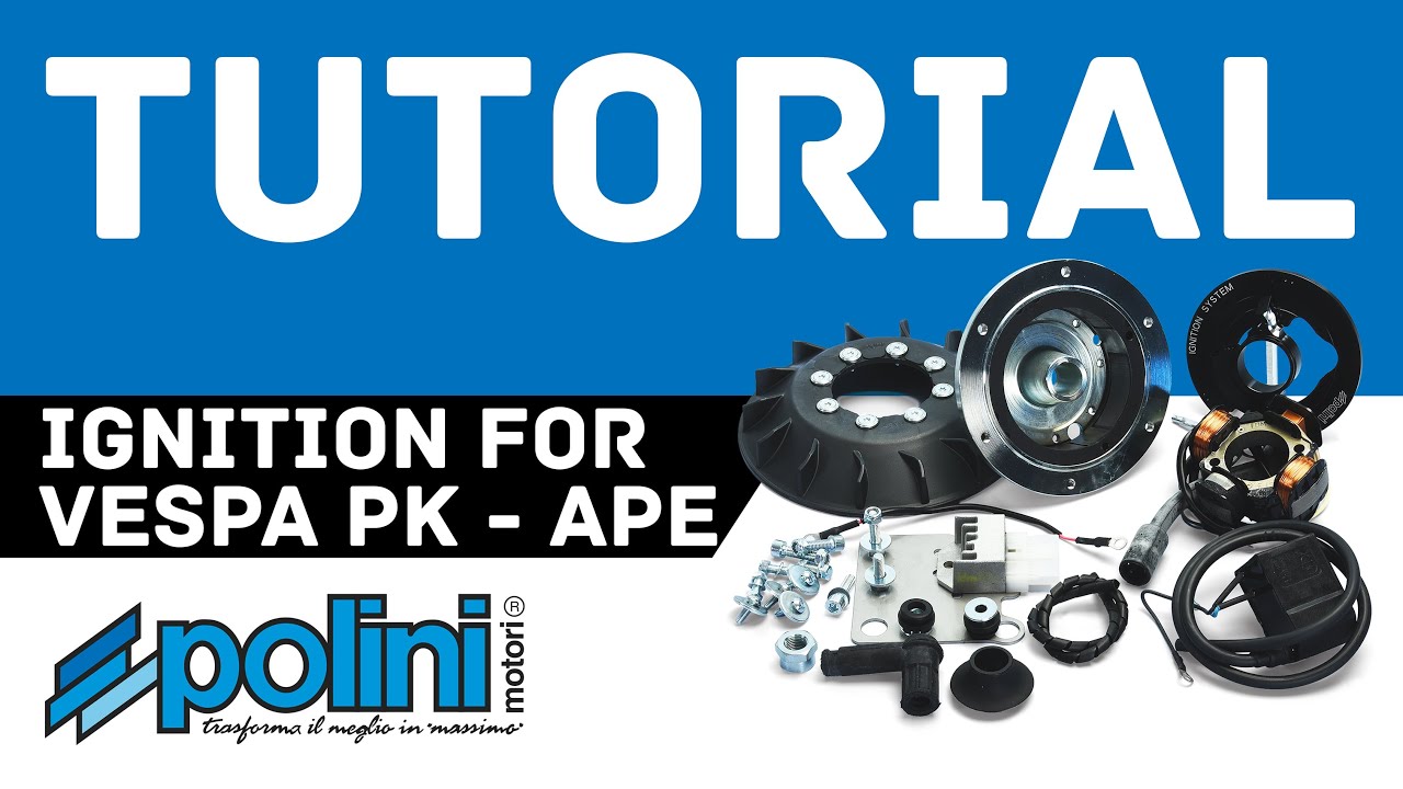 Tutorial Polini - Accensione per Vespa PK - APE