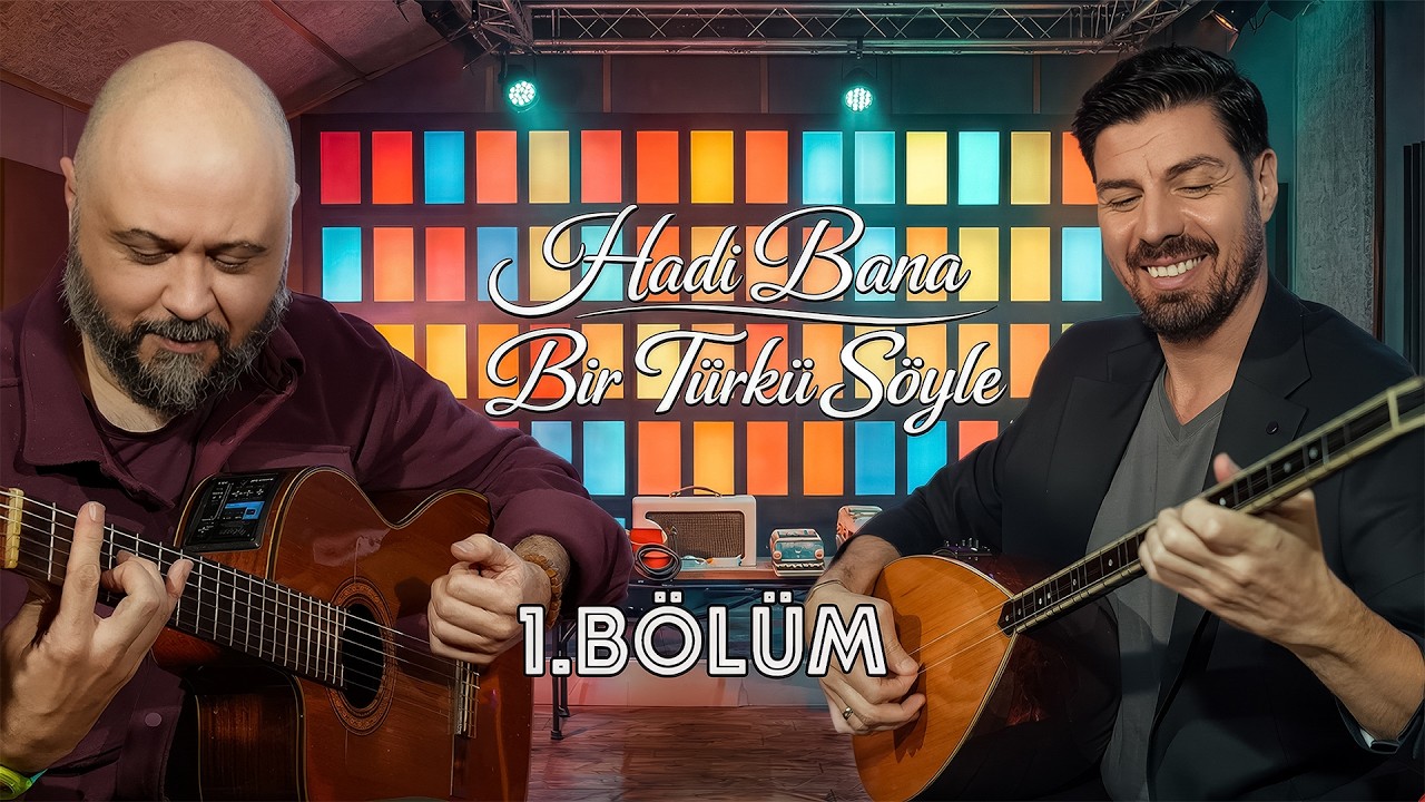 Hadi Bana Bir Türkü Söyle | 1. Bölüm – İlter Kurcala