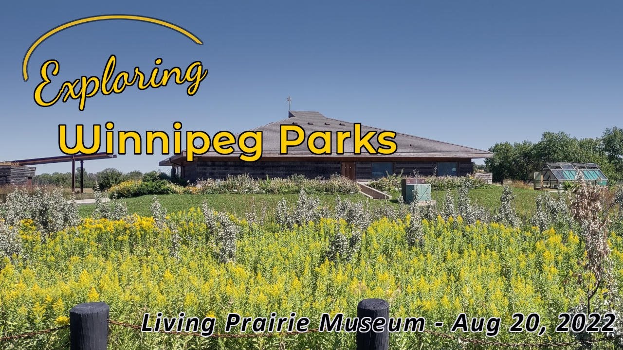 Living Prairie Museum - Winnipeg Parks Slideshow