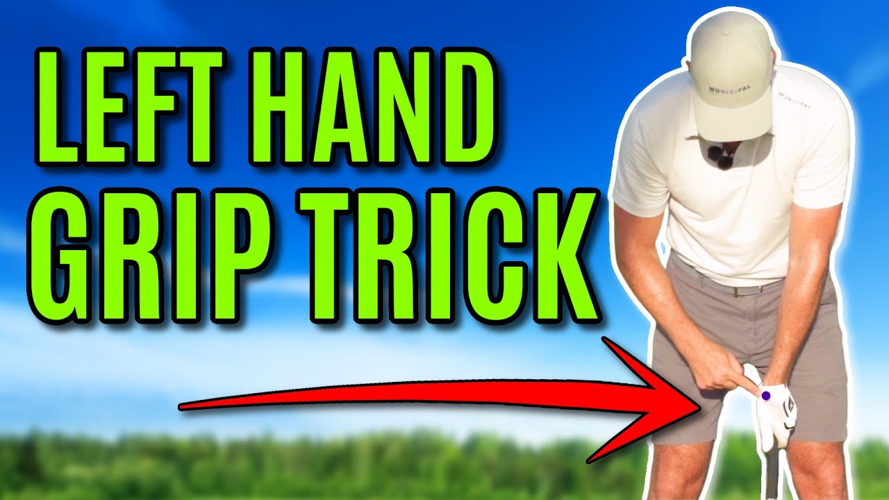 How To Grip The Golf Club With Your Left (lead) Hand