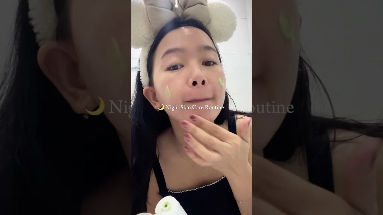 NIGHT SKIN CARE ROUTINE 