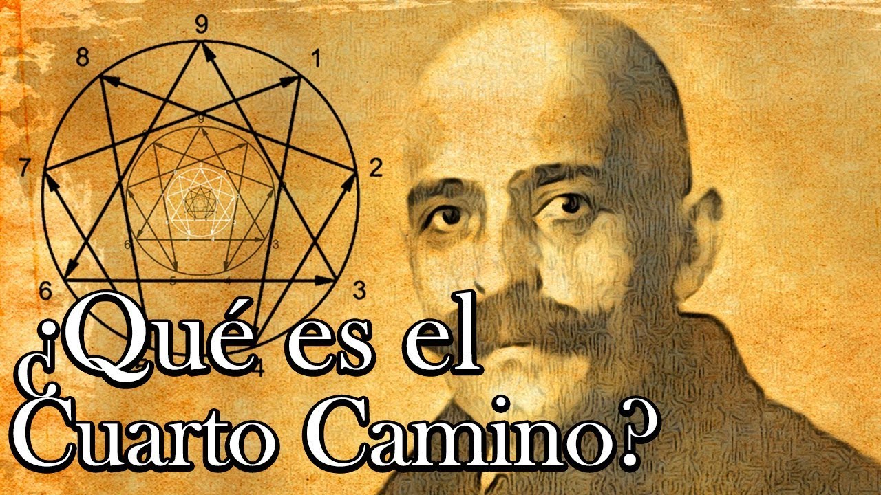 ¿Qué es el Cuarto Camino de G. I. Gurdjieff? - Cuarto Camino Parte 1