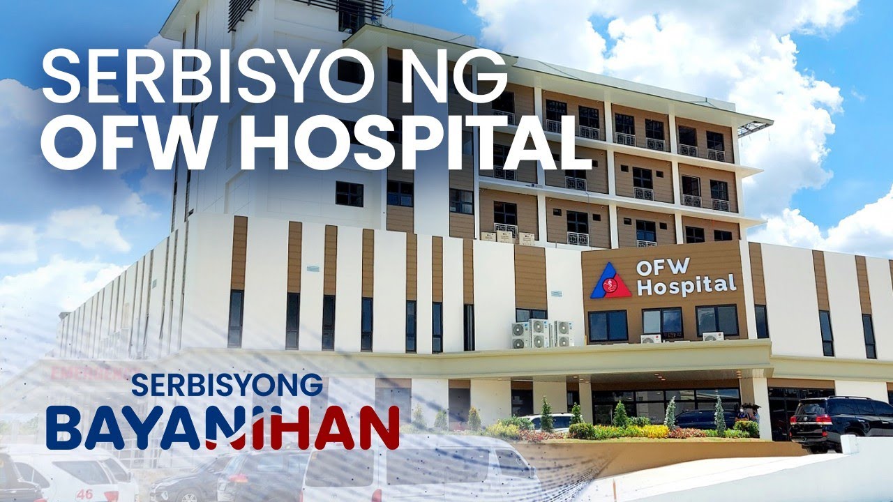 Ospital para sa mga OFW, paano nakapagseserbisyo?