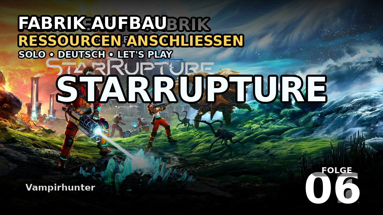 Erste Fabriken + Titan-Versorgung sichern | StarRupture #6