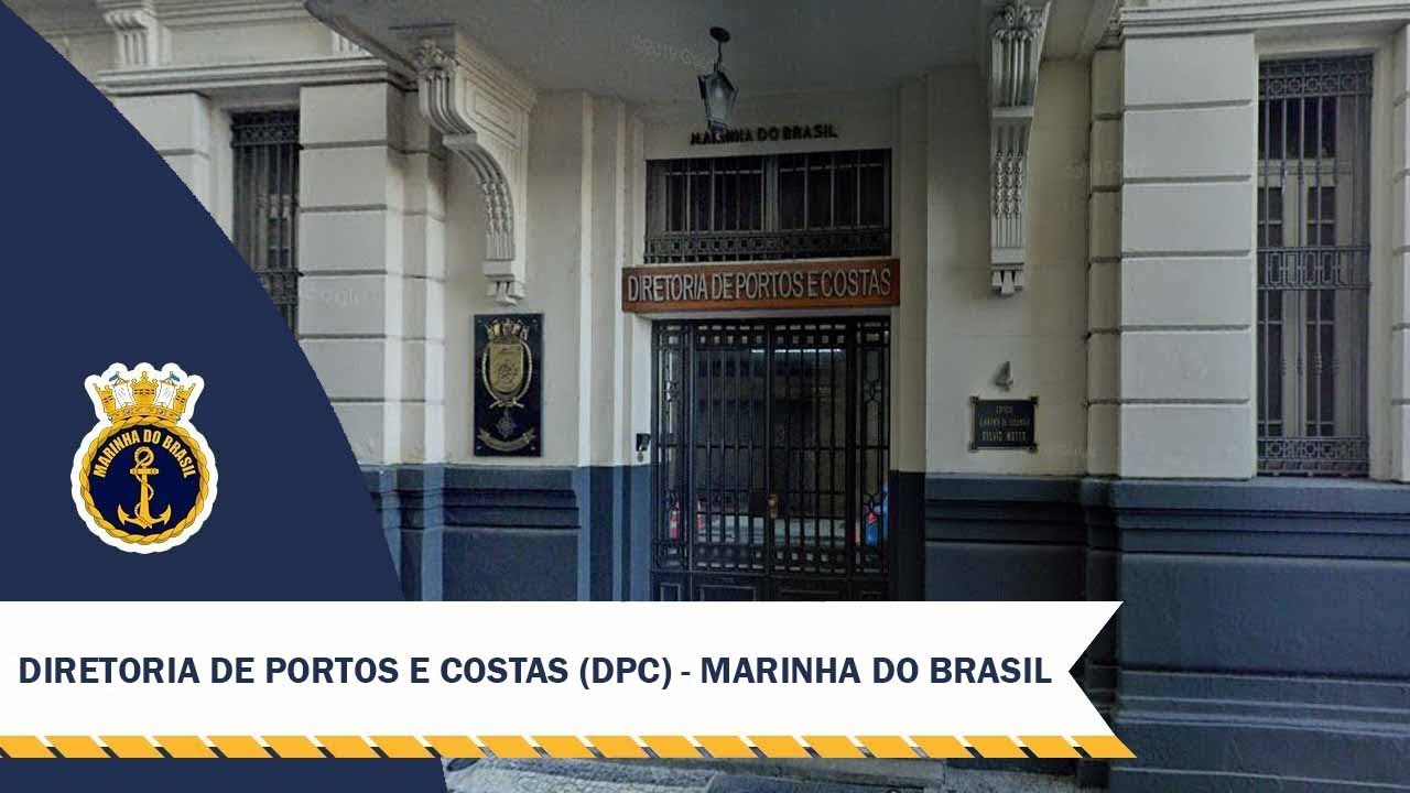 Diretoria de Portos e Costas (DPC) - Marinha do Brasil (MB)