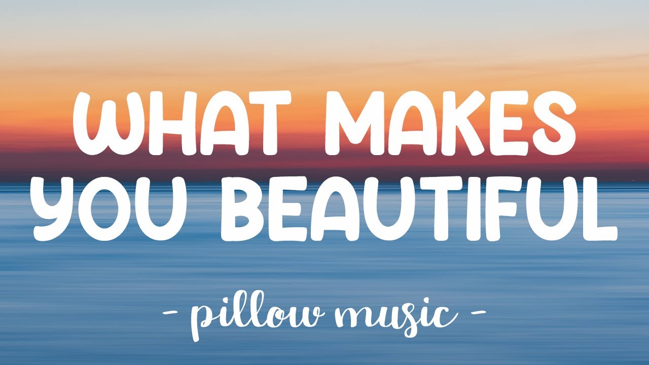 What Makes You Beautiful - One  Direction (Lyrics) 🎵