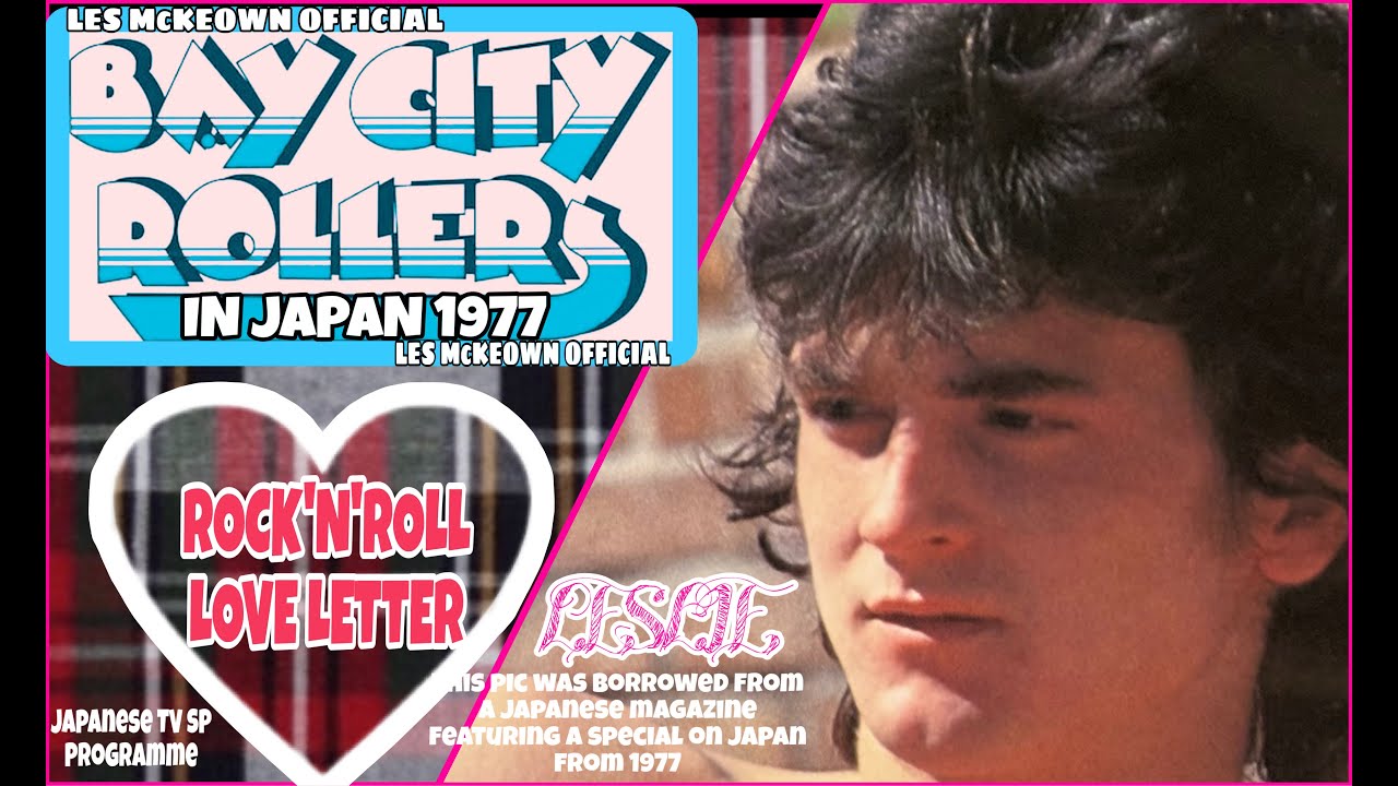 BAY CITY ROLLERS IN JAPAN 1977 😎 ROCK 'N' ROLL LOVE LETTER 😎